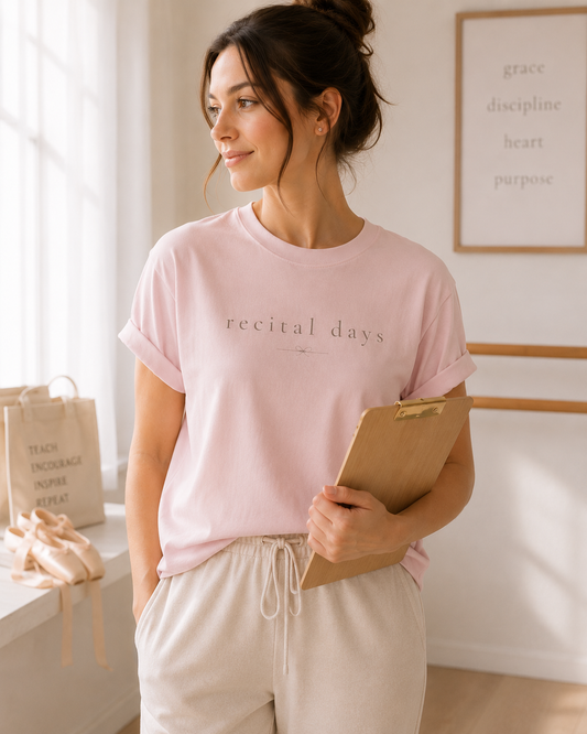 Recital Days Tee | Ballet-Inspired T-Shirt