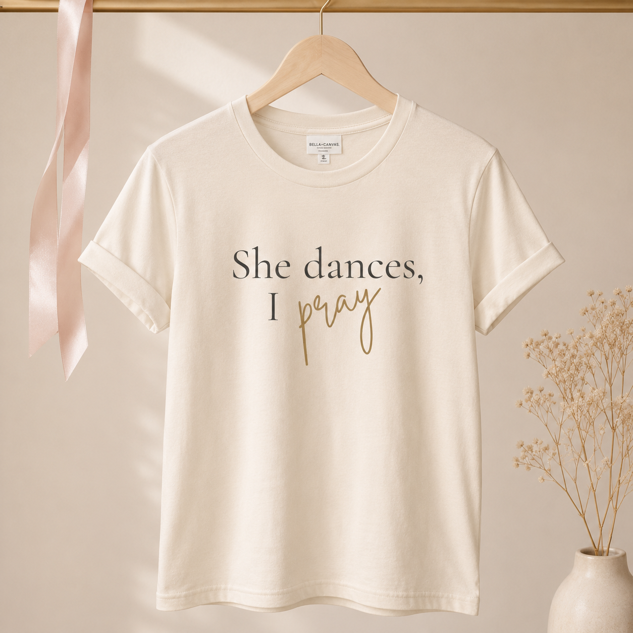 She Dances, I Pray Tee | Faith-Inspired Dance Mom Shirt