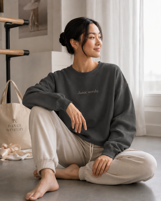 Dance Worthy Crewneck | Ballet-Inspired Sweatshirt